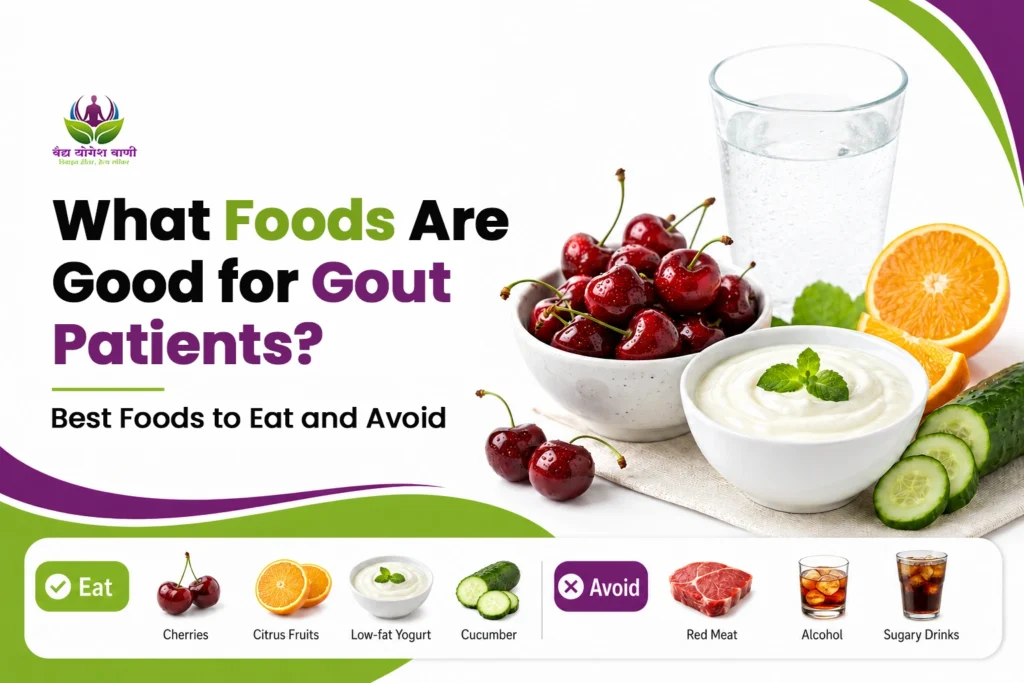What Foods Are Good for Gout Patients? Foods to Eat and Avoid